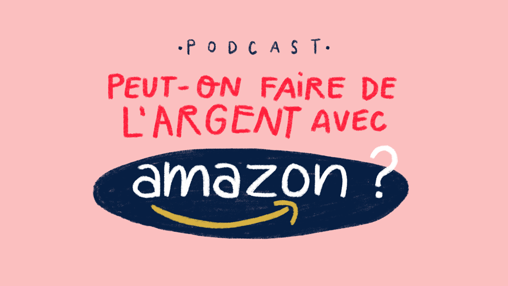 Ep.44 : Peut-on gagner de l’argent avec Amazon?